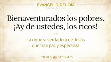 Evangelio de hoy Miércoles 9 de Septiembre 2026: Lucas 6,20-26